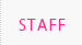 STAFF